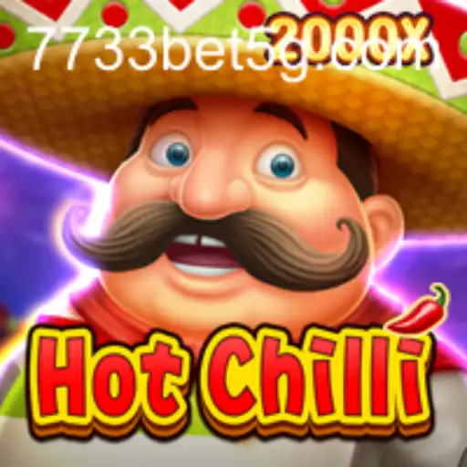Descubra as Emoções do Jogo HotChilli com 7733bet